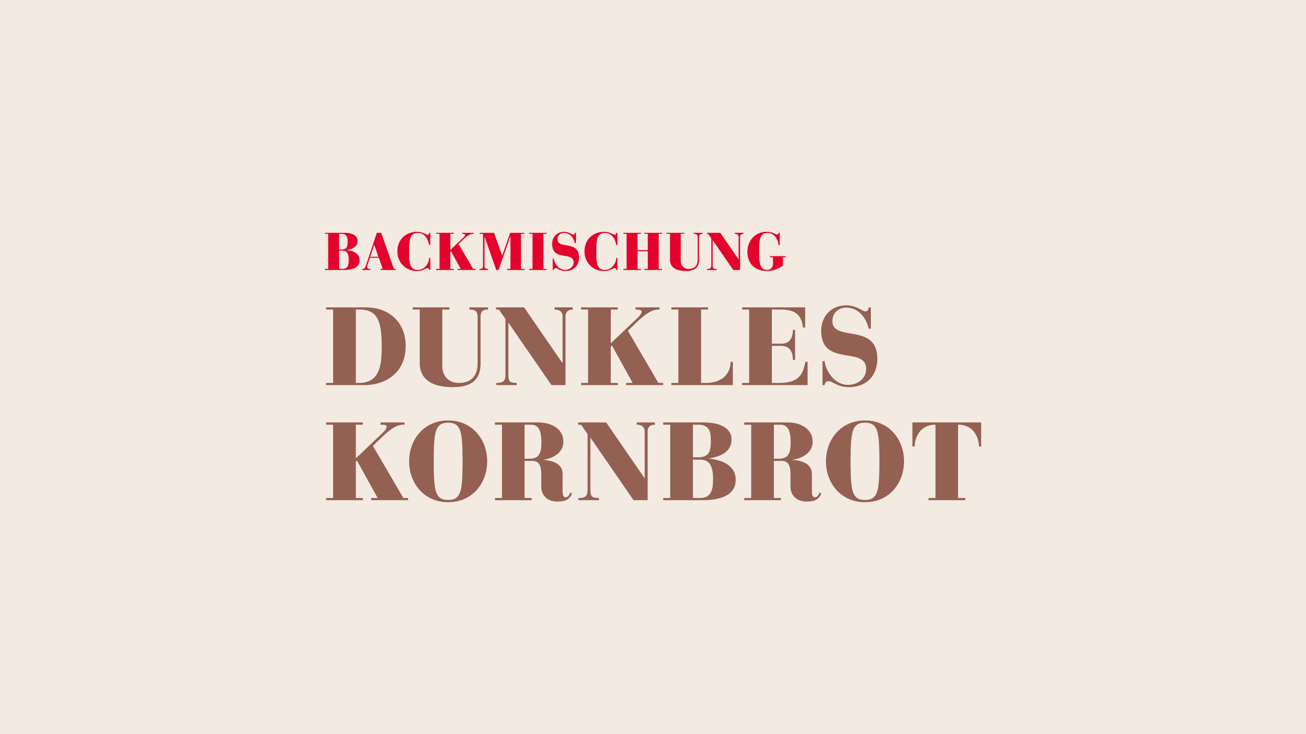 schnell_und_gut_webformate4.jpg brauner Aufdruck Bachmischung Dunkels Konrbrot auf beigefarbenem Untergrund